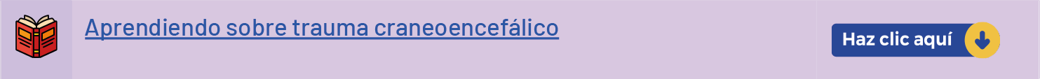 Aprendiendo sobre trauma Craneoencefálico