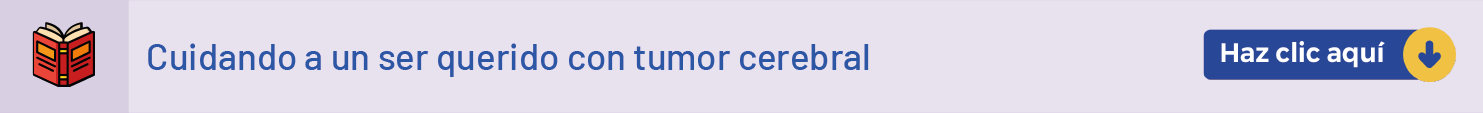Cuidando a un ser querido con un tumor cerebral